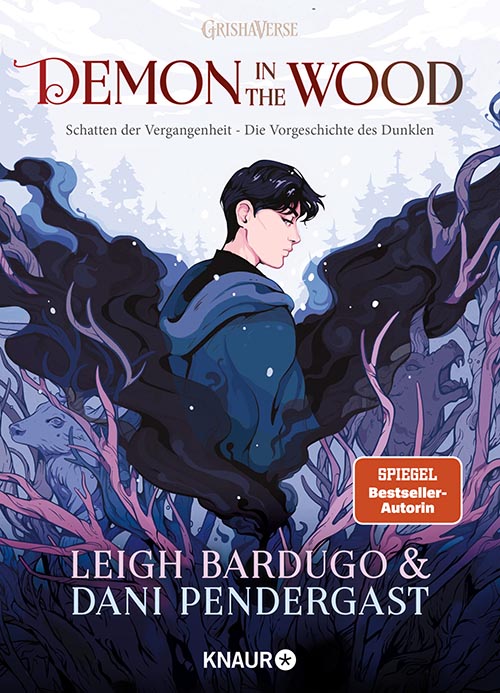 Leigh Bardugo, Dani Pendergast - Demon in the Wood. Schatten der Vergangenheit